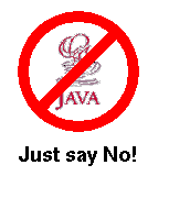 Java? Just Say No!
